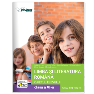 Limba și literatura română – caietul elevului pentru clasa a VI-a 2024